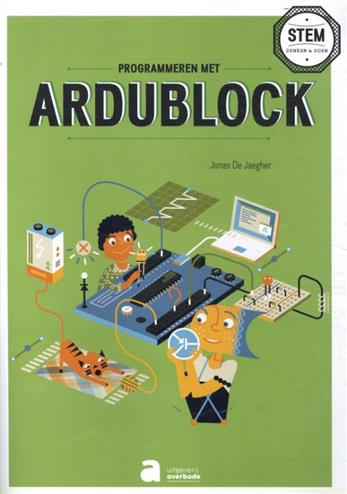 9789031703111 - STEM Programmeren met Ardublock leerwerkboek