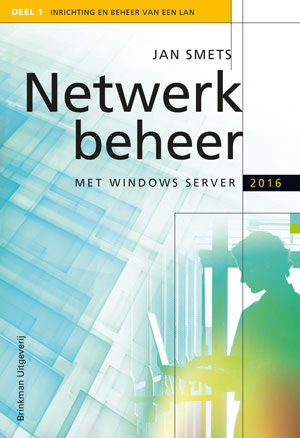 9789057523601 - Netwerkbeheer met Windows Server 2016 en Windows 10 deel 1