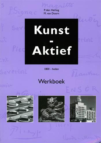 9789074119450 - Kunst-aktief werkboek (kunstgeschiedenis en kunstbeschouw)